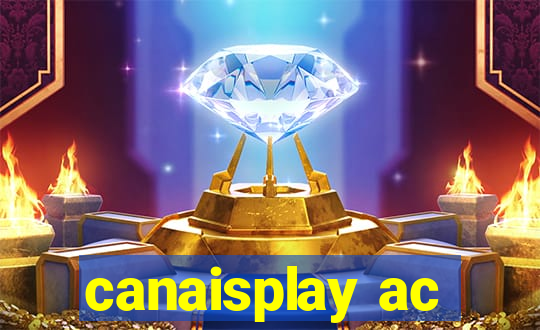 canaisplay ac