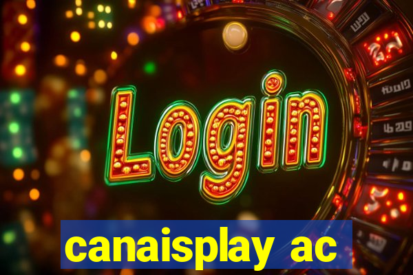 canaisplay ac