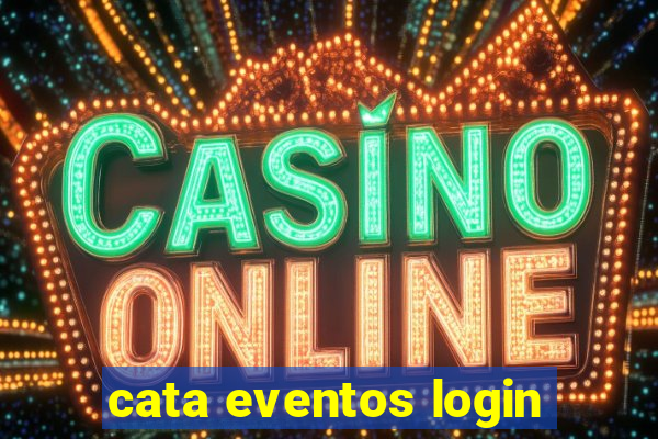 cata eventos login