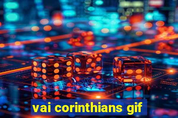 vai corinthians gif