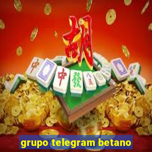 grupo telegram betano