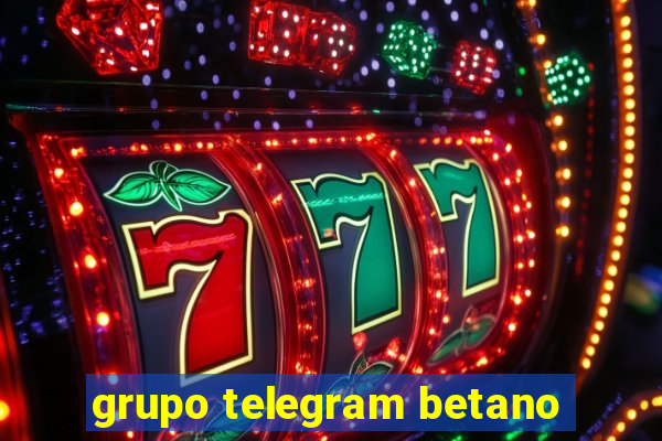 grupo telegram betano