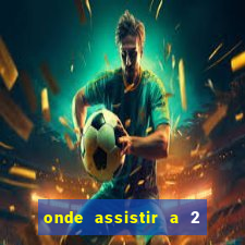 onde assistir a 2 temporada de a promessa