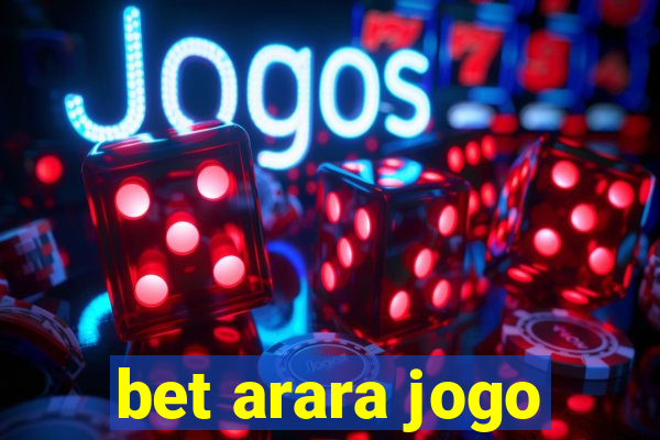 bet arara jogo