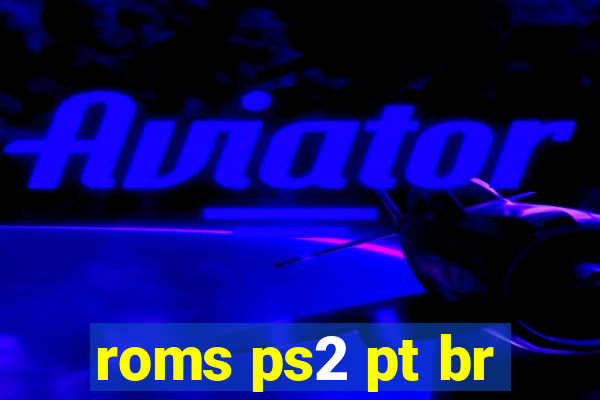 roms ps2 pt br