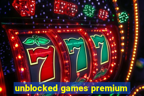 unblocked games premium