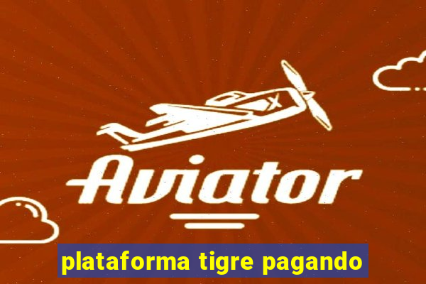 plataforma tigre pagando