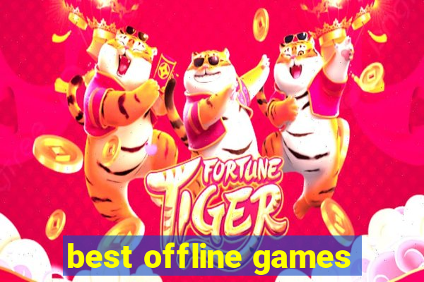 best offline games