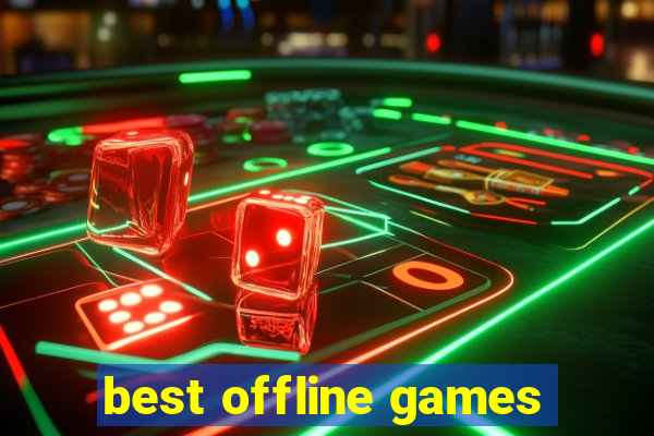 best offline games