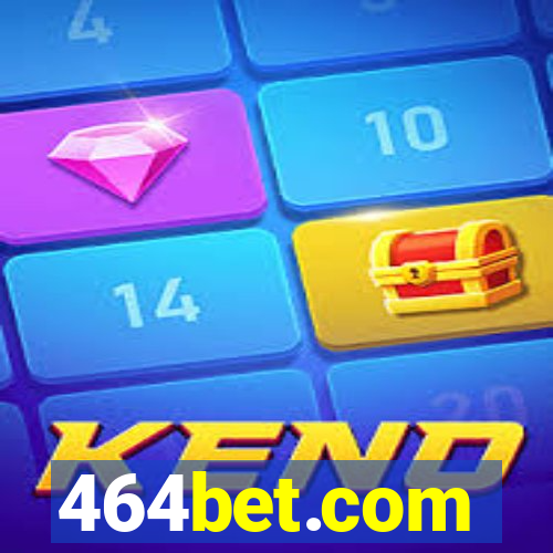 464bet.com