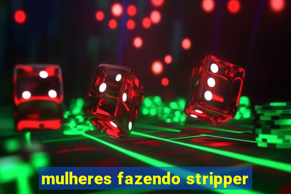 mulheres fazendo stripper