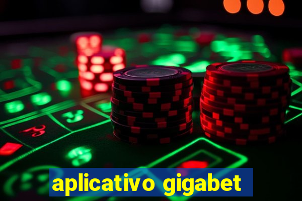 aplicativo gigabet