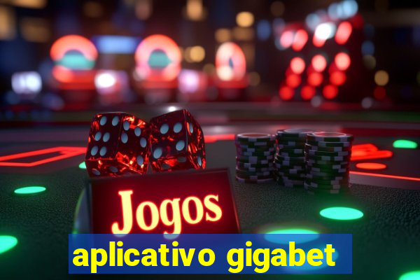 aplicativo gigabet