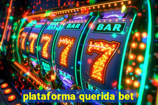 plataforma querida bet