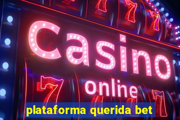 plataforma querida bet