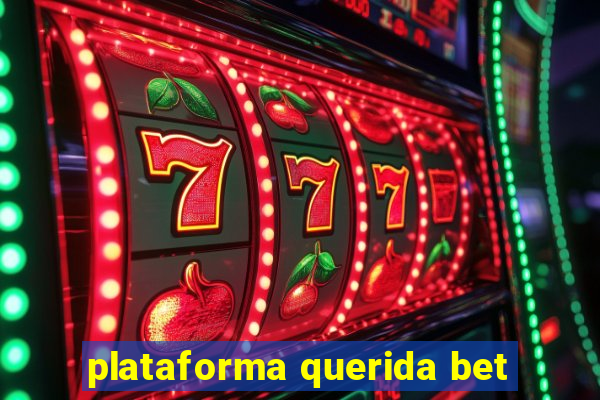 plataforma querida bet