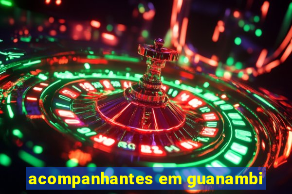 acompanhantes em guanambi