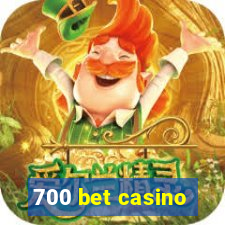 700 bet casino