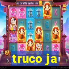 truco ja