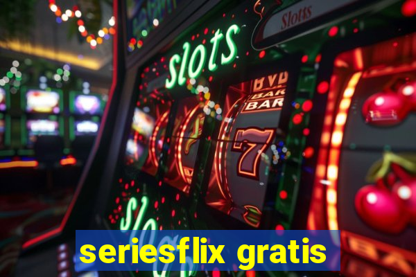 seriesflix gratis