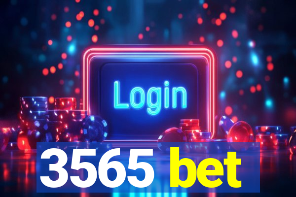 3565 bet