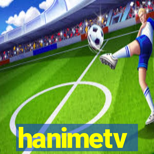 hanimetv