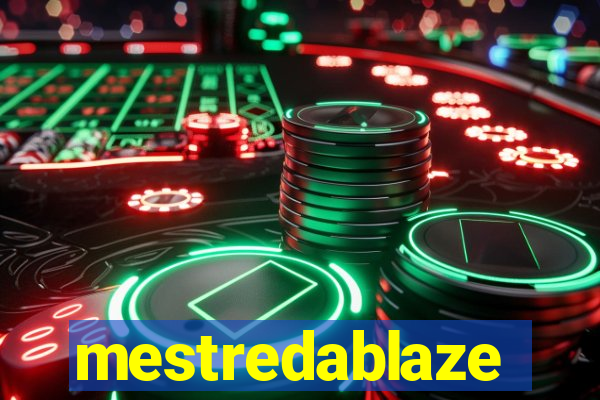 mestredablaze