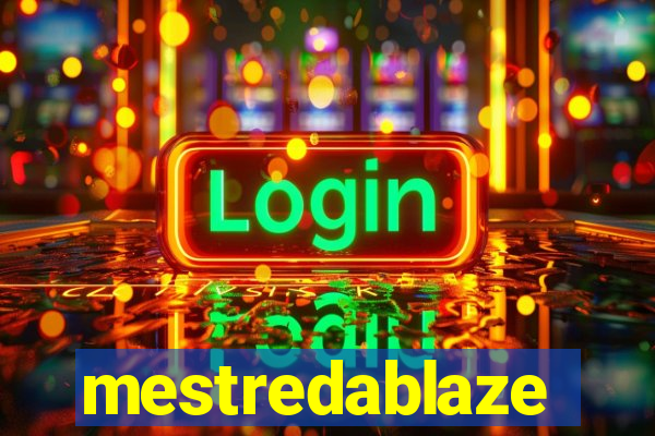 mestredablaze