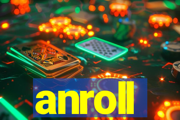 anroll