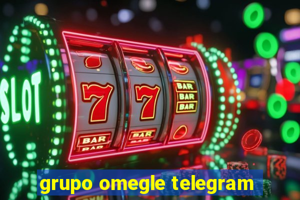 grupo omegle telegram