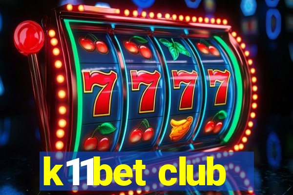 k11bet club