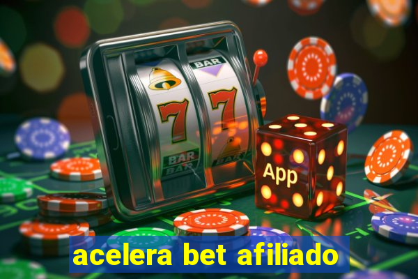 acelera bet afiliado