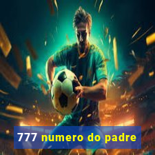 777 numero do padre