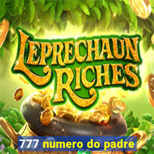 777 numero do padre