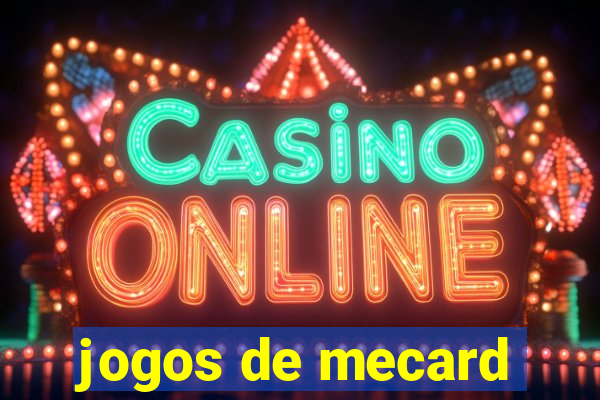 jogos de mecard