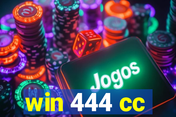 win 444 cc