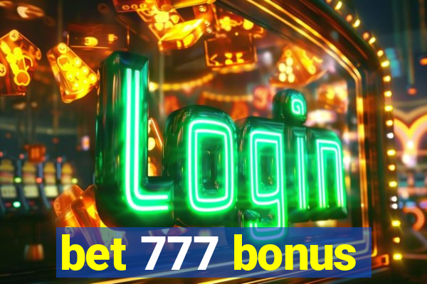 bet 777 bonus