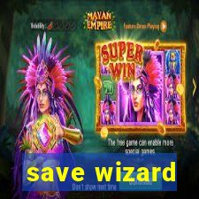 save wizard