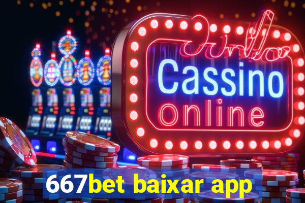 667bet baixar app