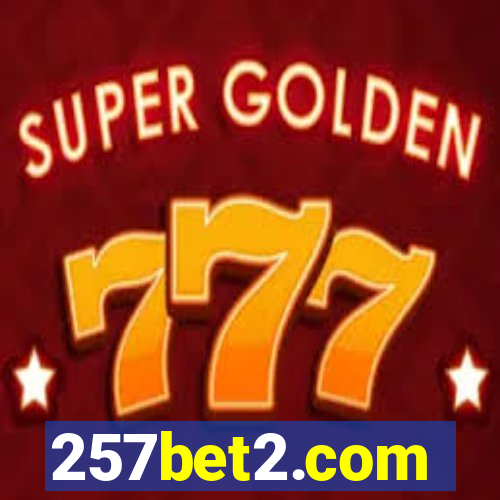 257bet2.com