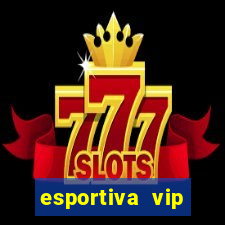 esportiva vip reclame aqui