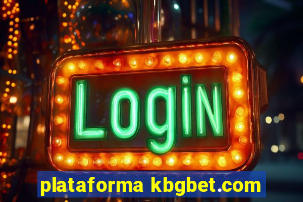 plataforma kbgbet.com