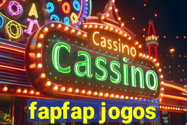 fapfap jogos