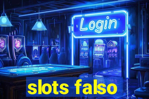 slots falso