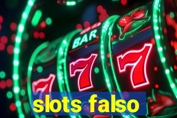 slots falso