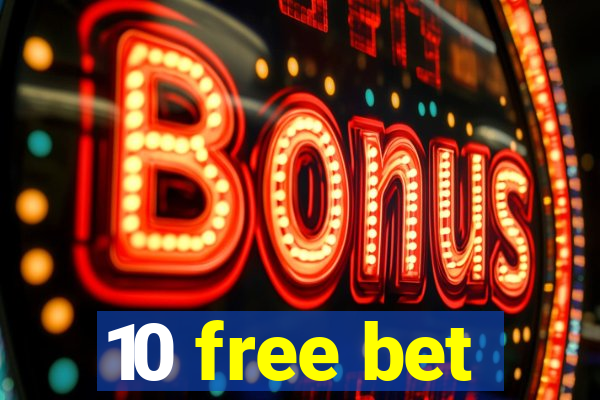 10 free bet