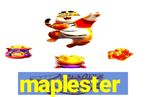 maplester