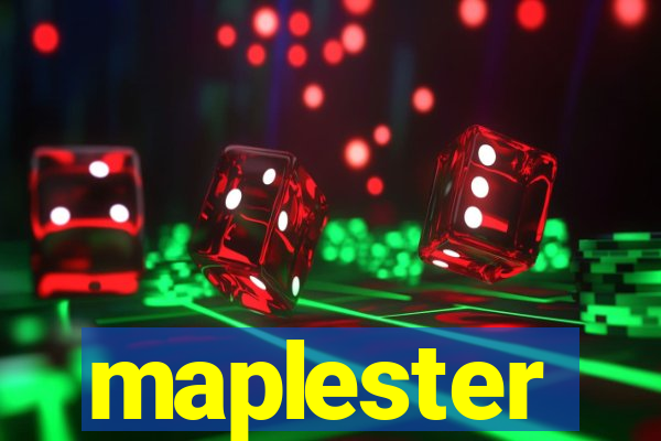 maplester