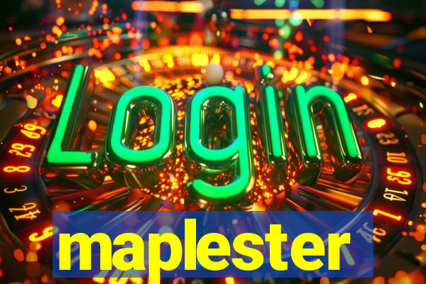 maplester