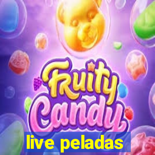 live peladas